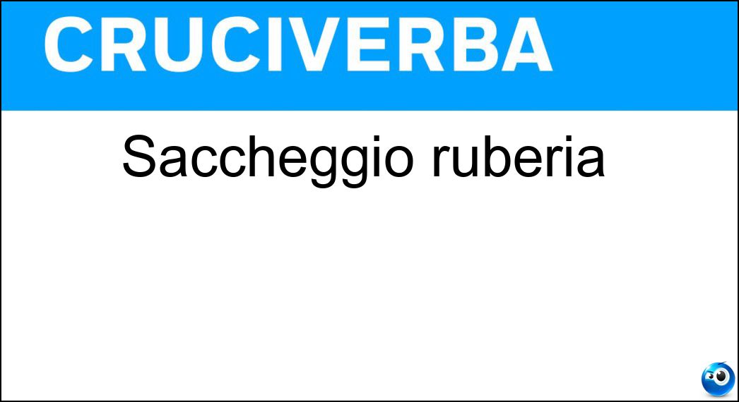 saccheggio ruberia