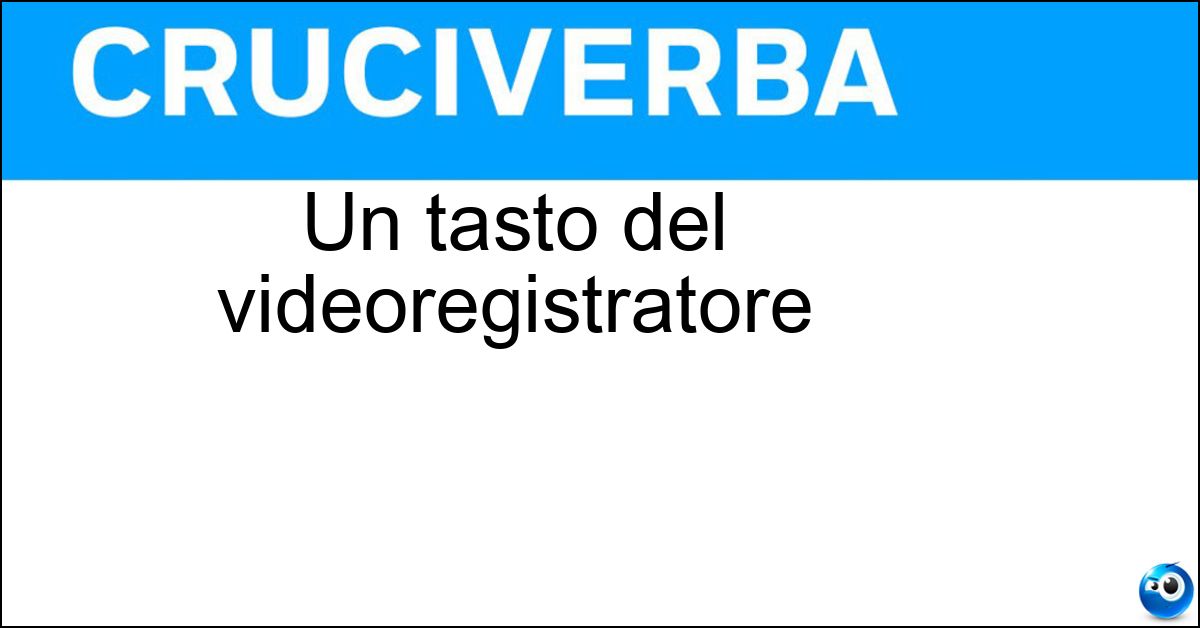 Un tasto del videoregistratore Soluzione Un tasto del videoregistratore - Rec