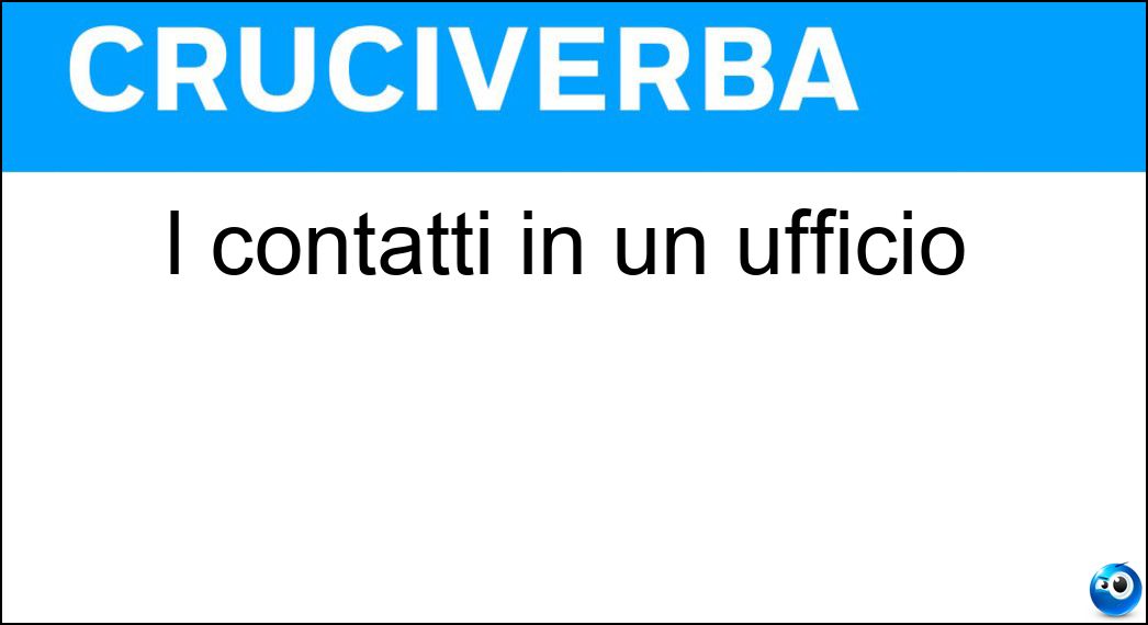 Soluzione I contatti in un ufficio - Referenti