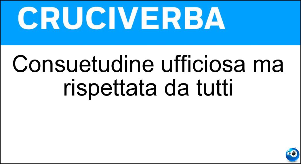 consuetudine ufficiosa