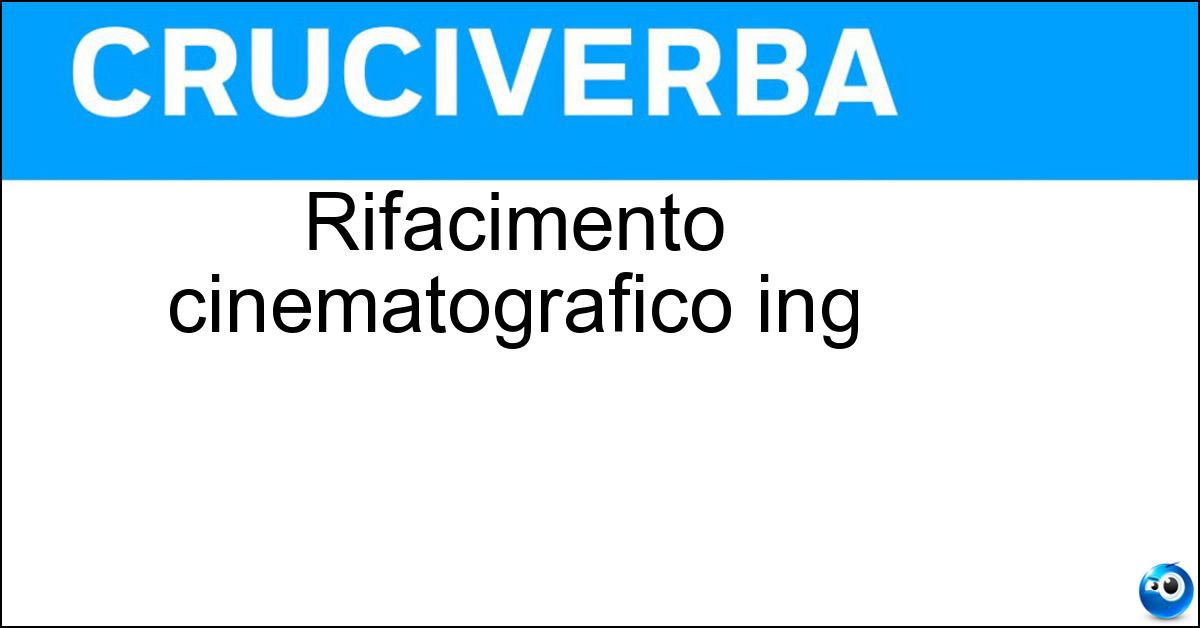 Soluzione Rifacimento cinematografico ing - Remake