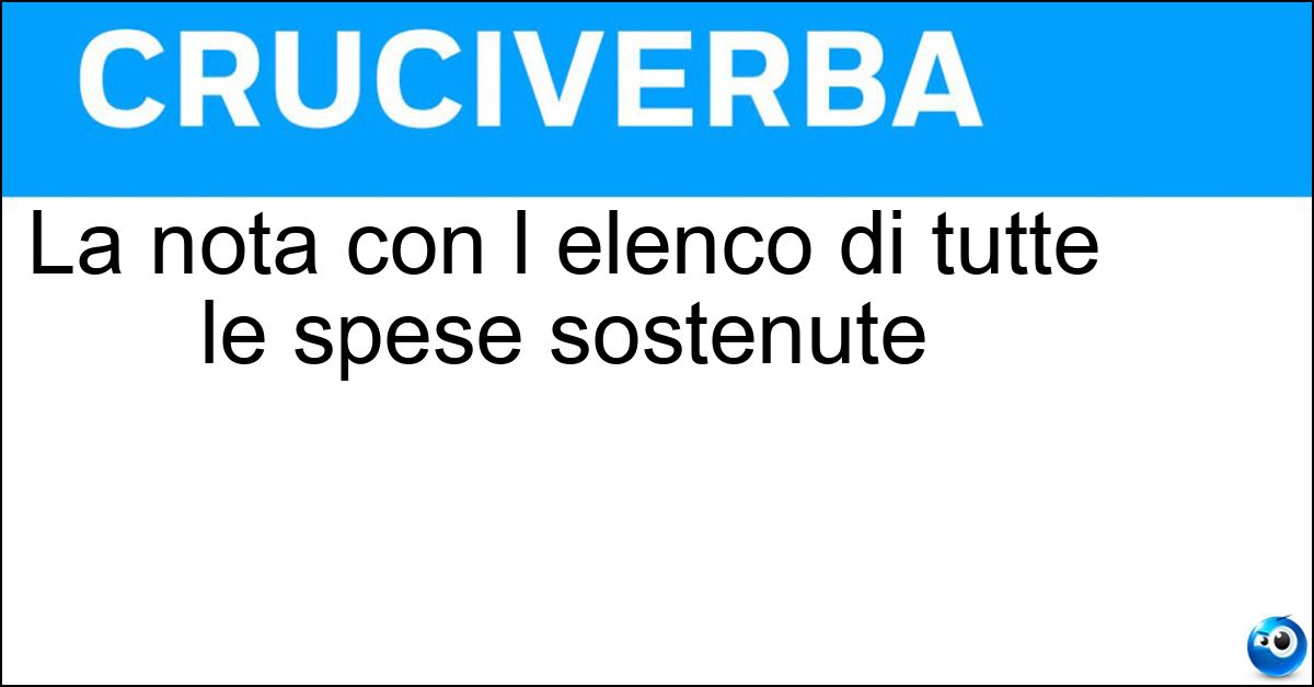 La nota con l elenco di tutte le spese sostenute