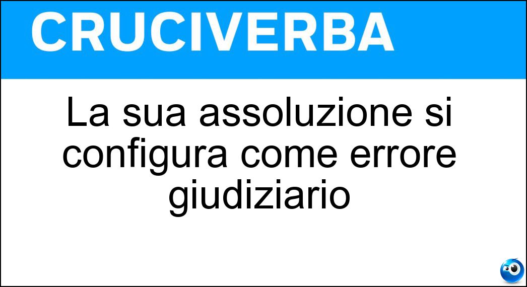 La sua assoluzione si configura come errore giudiziario Soluzione Cruciverba: La sua assoluzione si configura come errore giudiziario - Risposta Reo