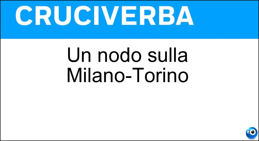 Un nodo sulla Milano-Torino Soluzione Un nodo sulla Milano-Torino - Rho