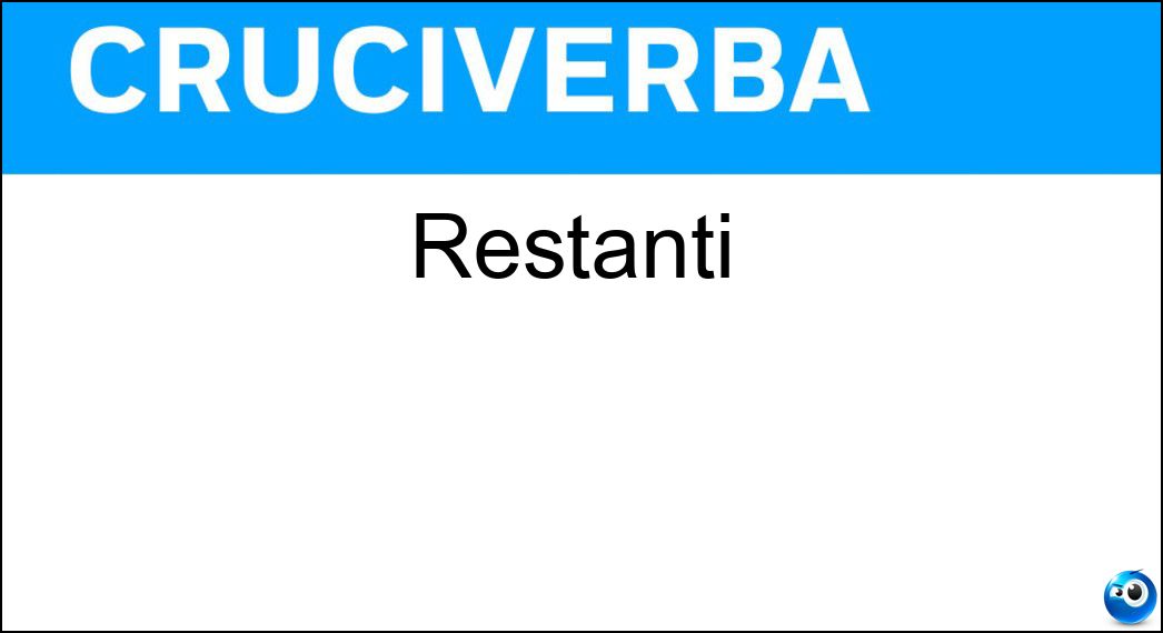 Restanti Soluzione Cruciverba: Restanti - Risposta Rimanenti