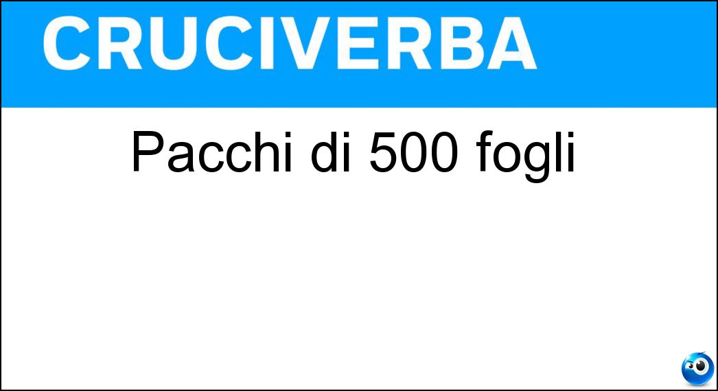 Pacchi di 500 fogli Soluzione Pacchi di 500 fogli - Risme