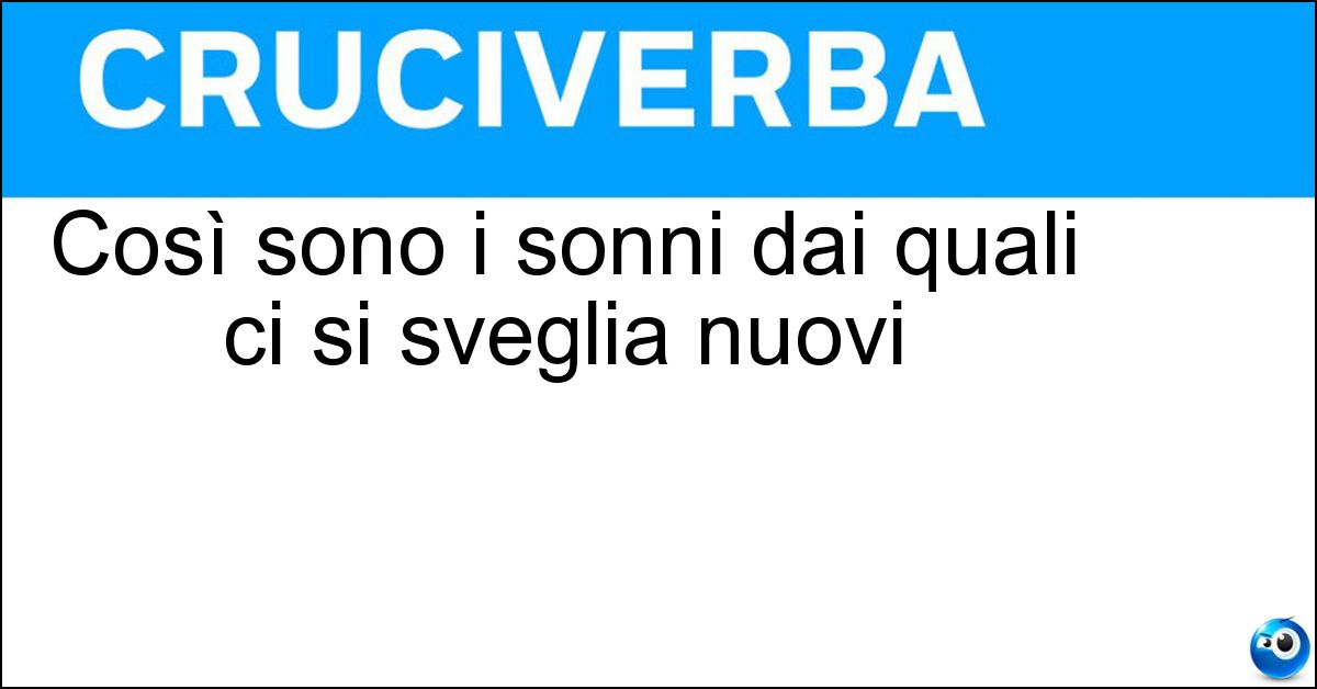 Così sono i sonni dai quali ci si sveglia nuovi Soluzione Così sono i sonni dai quali ci si sveglia nuovi - Ristoratori