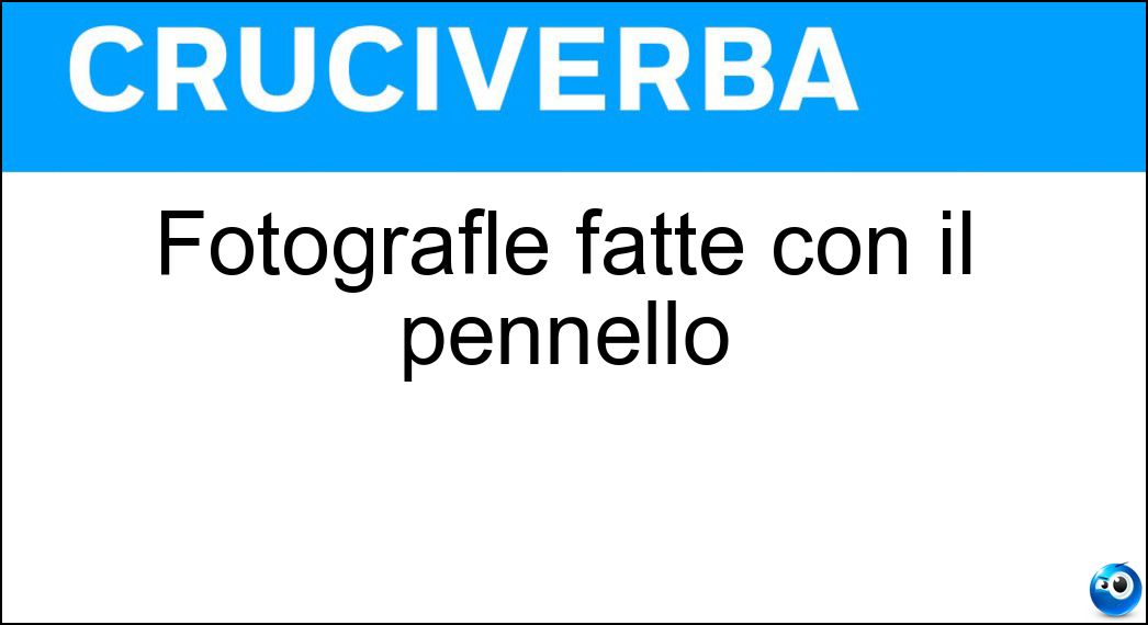 Fotografle fatte con il pennello Soluzione Fotografle fatte con il pennello - Ritratti