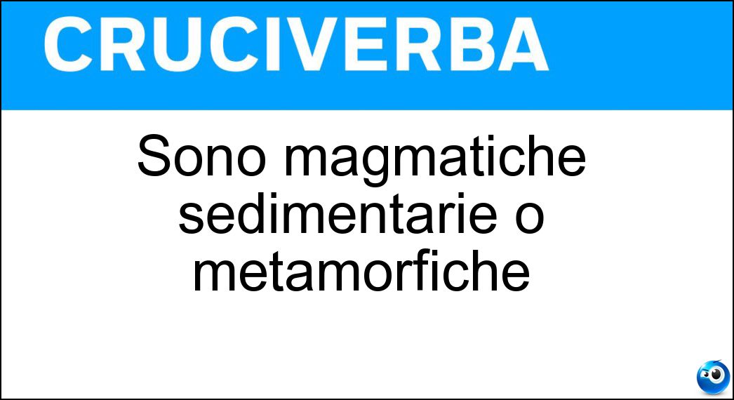 sono magmatiche