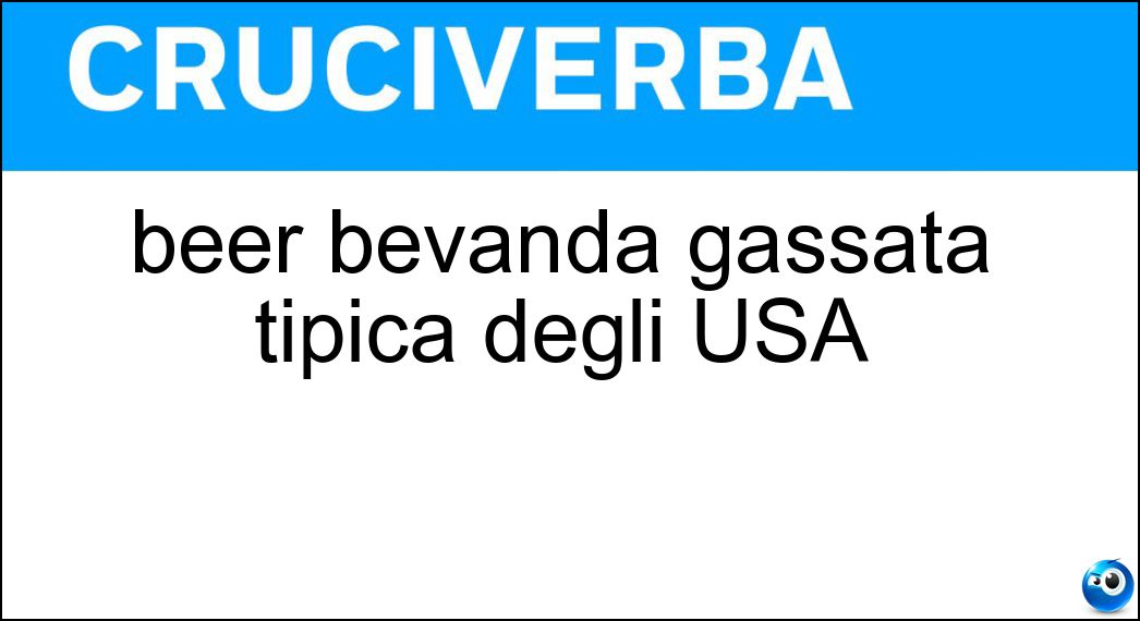 beer bevanda gassata tipica degli USA