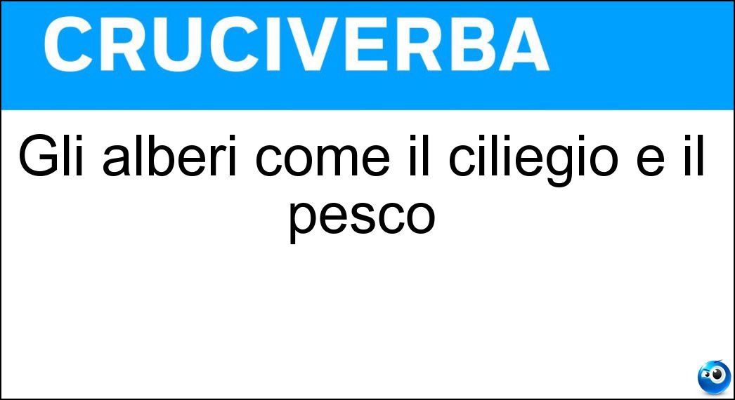 Gli alberi come il ciliegio e il pesco