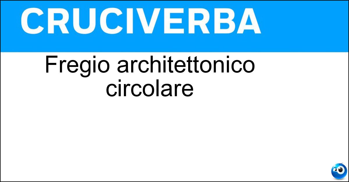 Fregio architettonico circolare Soluzione Fregio architettonico circolare - Rosone
