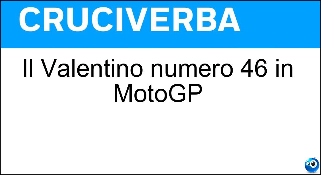 Il Valentino numero 46 in MotoGP