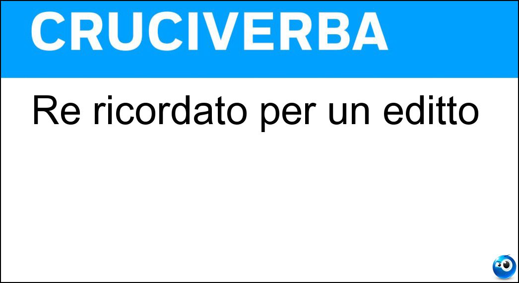 Re ricordato per un editto Soluzione Cruciverba: Re ricordato per un editto - Risposta Rotari