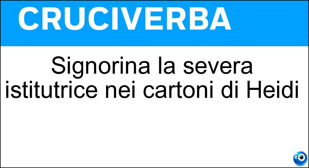 Signorina la severa istitutrice nei cartoni di Heidi