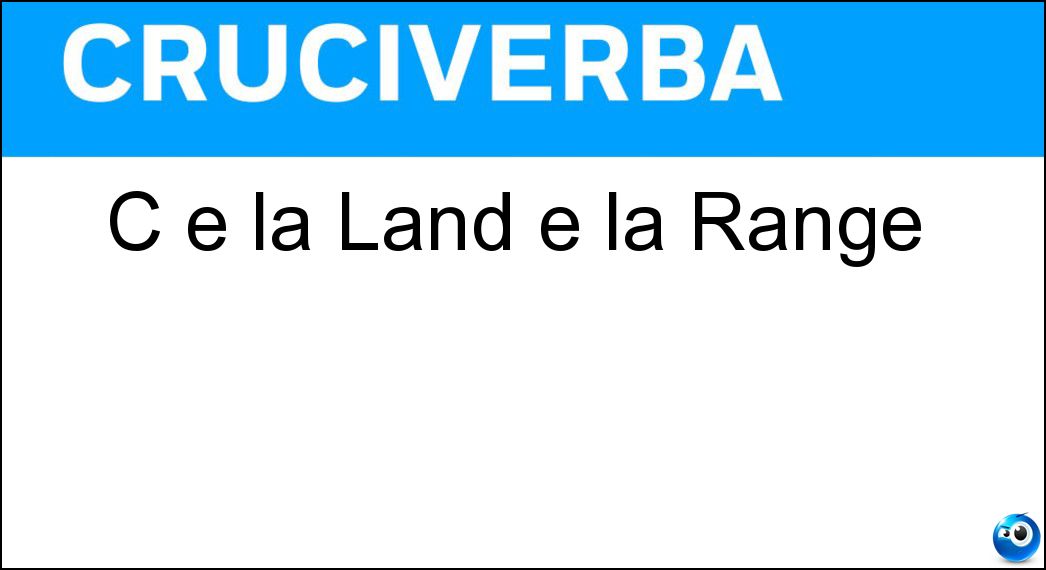 C è la Land e la Range Soluzione Cruciverba: C è la Land e la Range - Risposta Rover