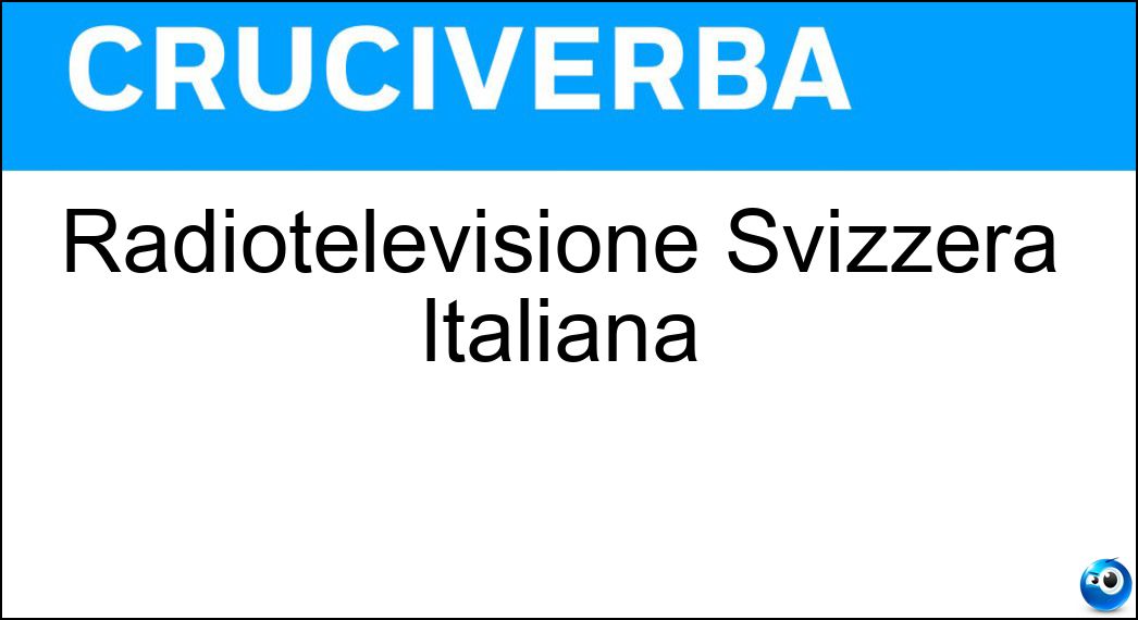 Radiotelevisione Svizzera Italiana Soluzione Radiotelevisione Svizzera Italiana - Rsi