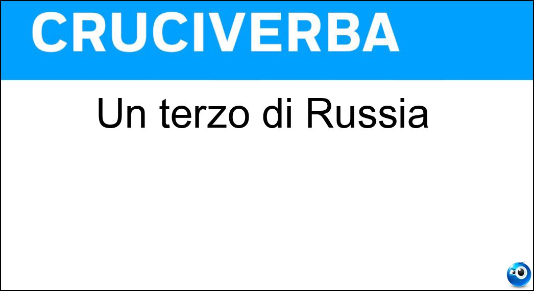 Un terzo di Russia Soluzione Un terzo di Russia - Ru
