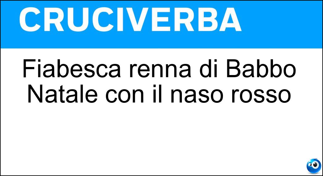 Fiabesca renna di Babbo Natale con il naso rosso Soluzione Fiabesca renna di Babbo Natale con il naso rosso - Rudolph