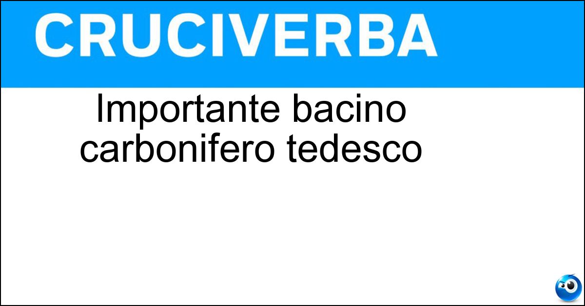 Importante bacino carbonifero tedesco Soluzione Importante bacino carbonifero tedesco - Ruhr