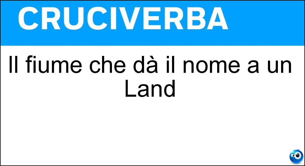 Il fiume che dà il nome a un Land Soluzione Il fiume che dà il nome a un Land - Saar