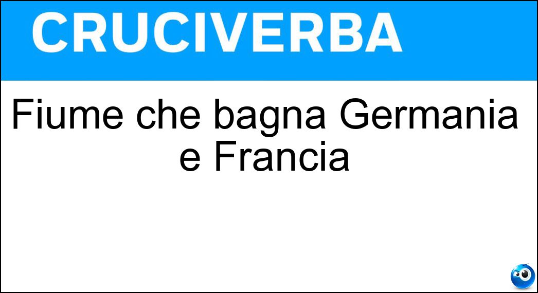 Fiume che bagna Germania e Francia