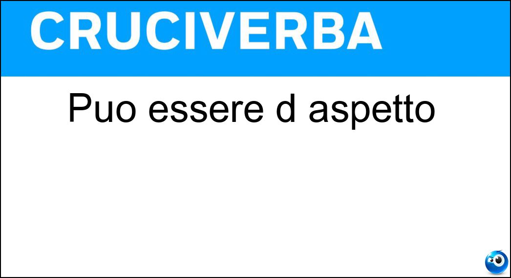 Può essere d aspetto Soluzione Può essere d aspetto - Sala