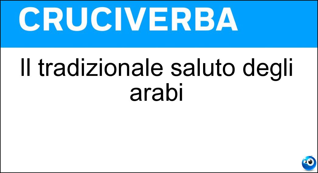 Il tradizionale saluto degli arabi