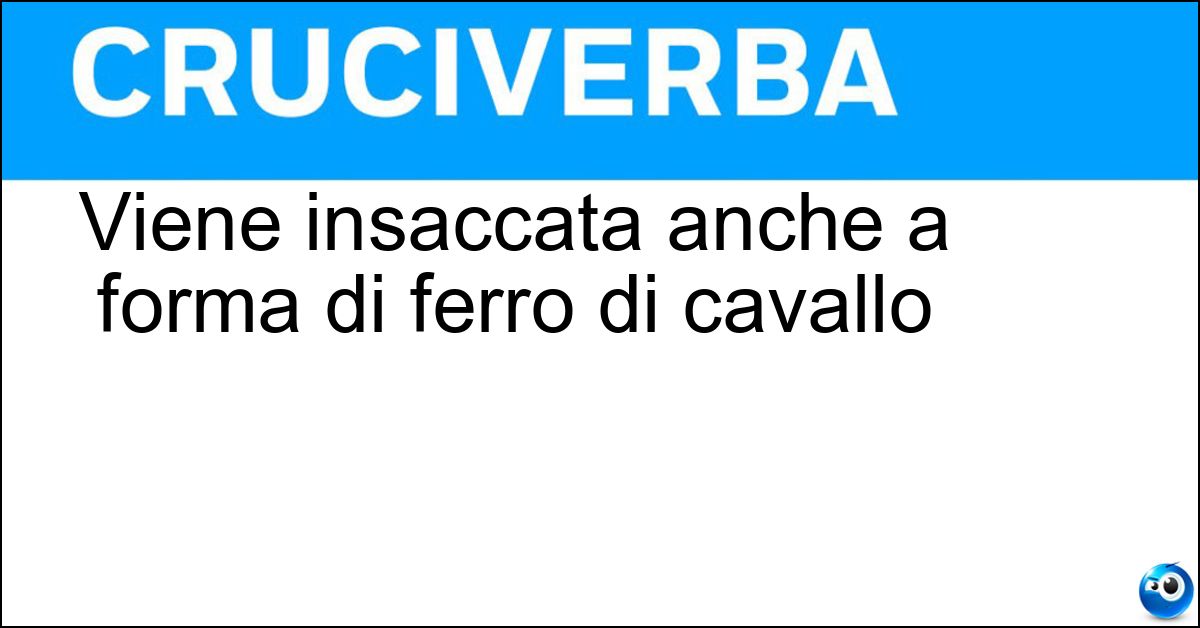 Viene insaccata anche a forma di ferro di cavallo Soluzione Viene insaccata anche a forma di ferro di cavallo - Salsiccia