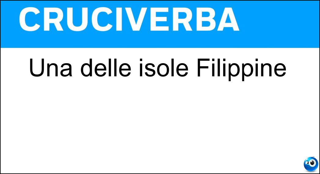 Una delle isole Filippine Soluzione Cruciverba: Una delle isole Filippine - Risposta Samar