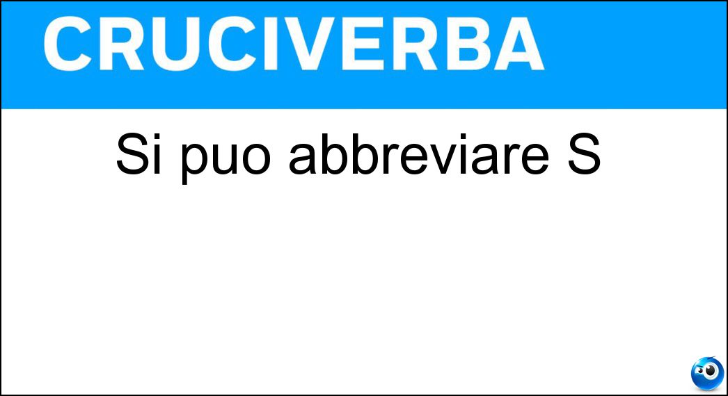 Si può abbreviare S Soluzione Si può abbreviare S - San