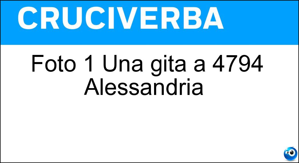 Foto 1 Una gita a 4794 Alessandria | Soluzione Cruciverba: Foto 1 Una gita a 4794 Alessandria | - Risposta Santa Maria Assunta