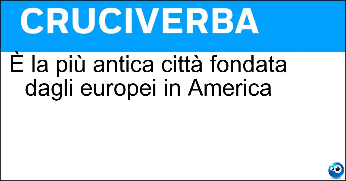 È la più antica città fondata dagli europei in America Soluzione È la più antica città fondata dagli europei in America - Santo Domingo
