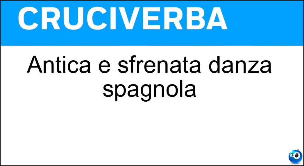 Antica e sfrenata danza spagnola