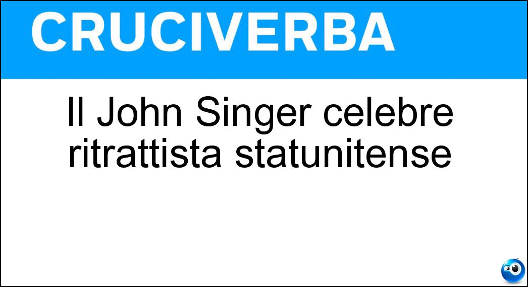 Il John Singer celebre ritrattista statunitense Il John Singer celebre ritrattista statunitense