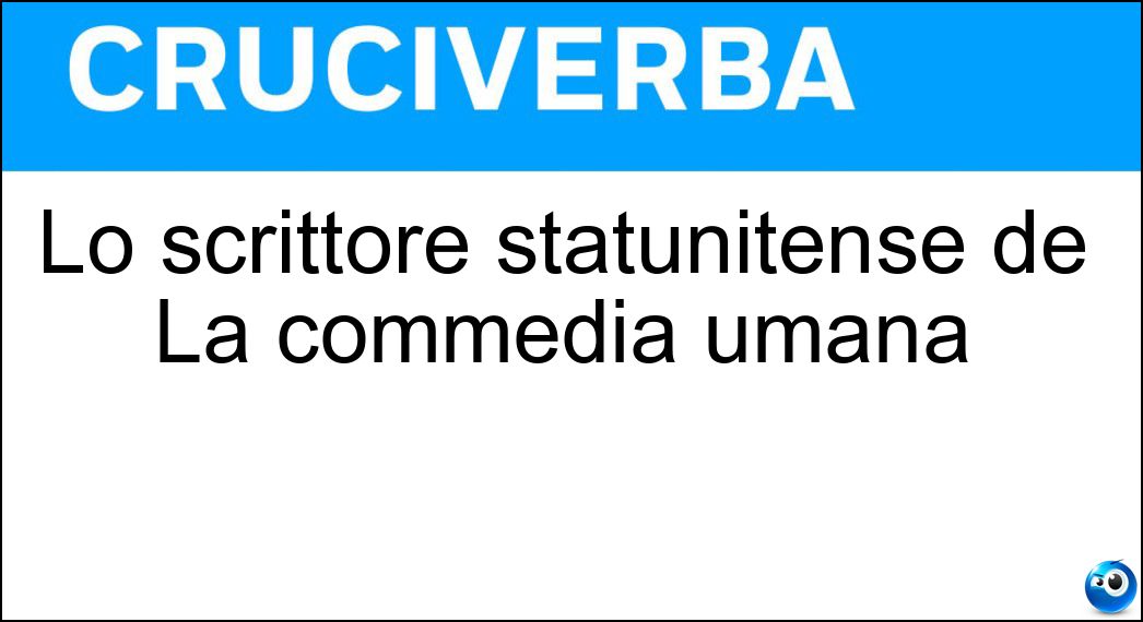 Lo scrittore statunitense de La commedia umana