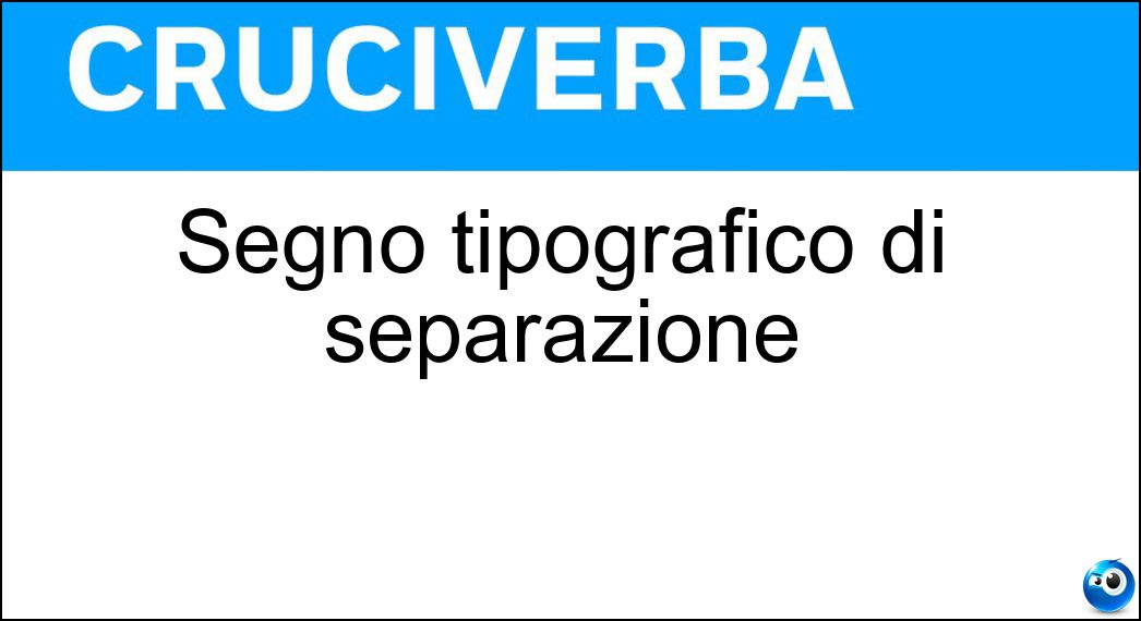 Segno tipografico di separazione Soluzione Segno tipografico di separazione - Sbarretta