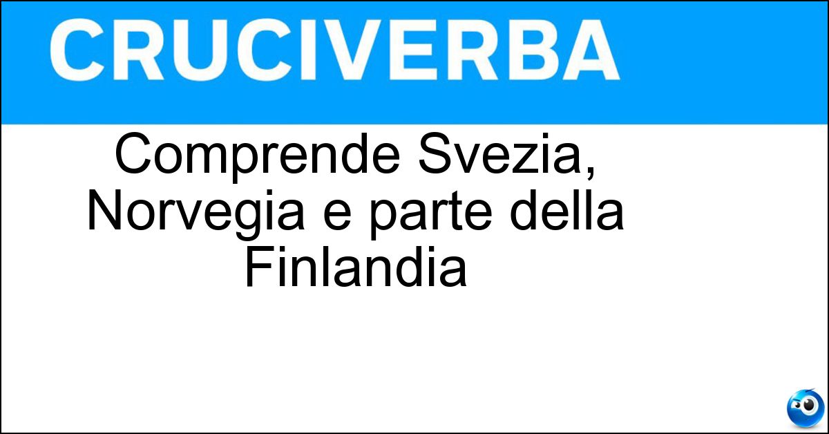 Soluzione Comprende Svezia, Norvegia e parte della Finlandia - Scandinavia