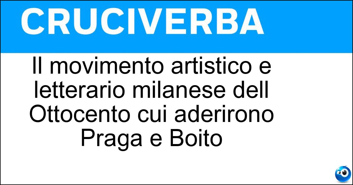 Il movimento artistico e letterario milanese dell Ottocento cui aderirono Praga e Boito Soluzione Il movimento artistico e letterario milanese dell Ottocento cui aderirono Praga e Boito - Scapigliatura