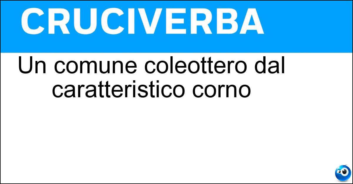 Soluzione Un comune coleottero dal caratteristico corno - Scarabeo Rinoceronte