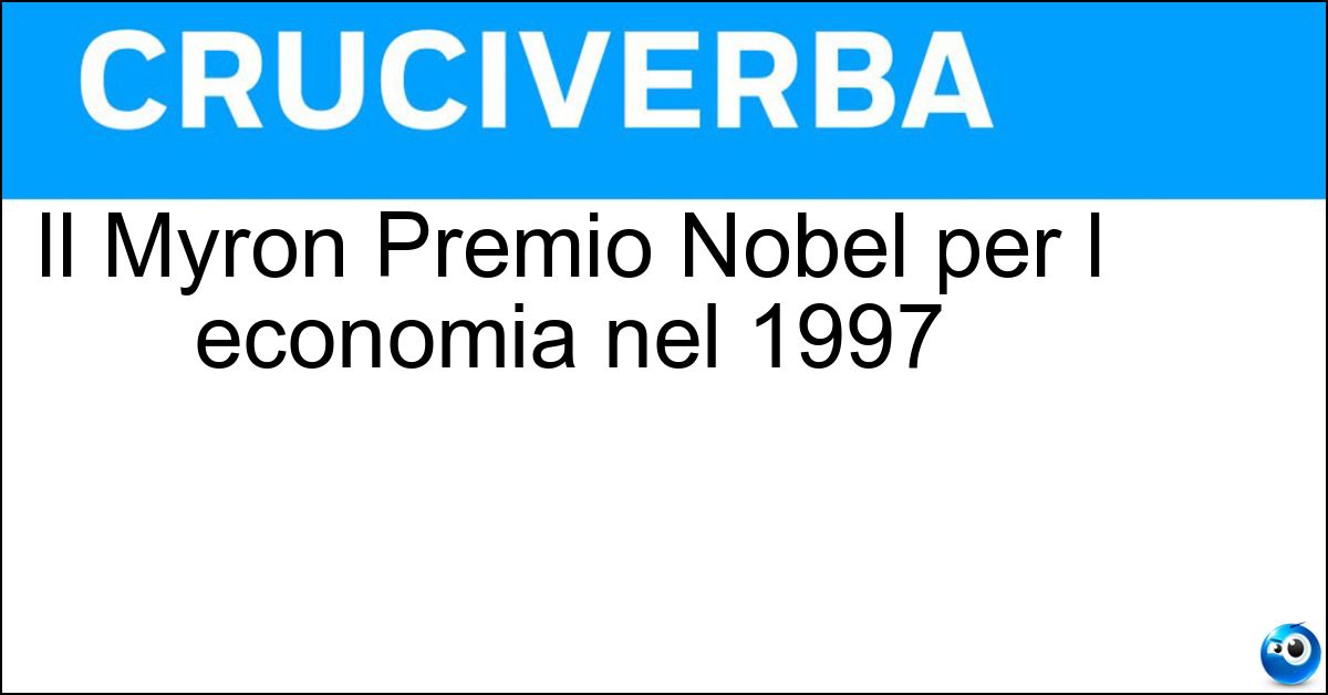 Il Myron Premio Nobel per l economia nel 1997 Soluzione Il Myron Premio Nobel per l economia nel 1997 - Scholes