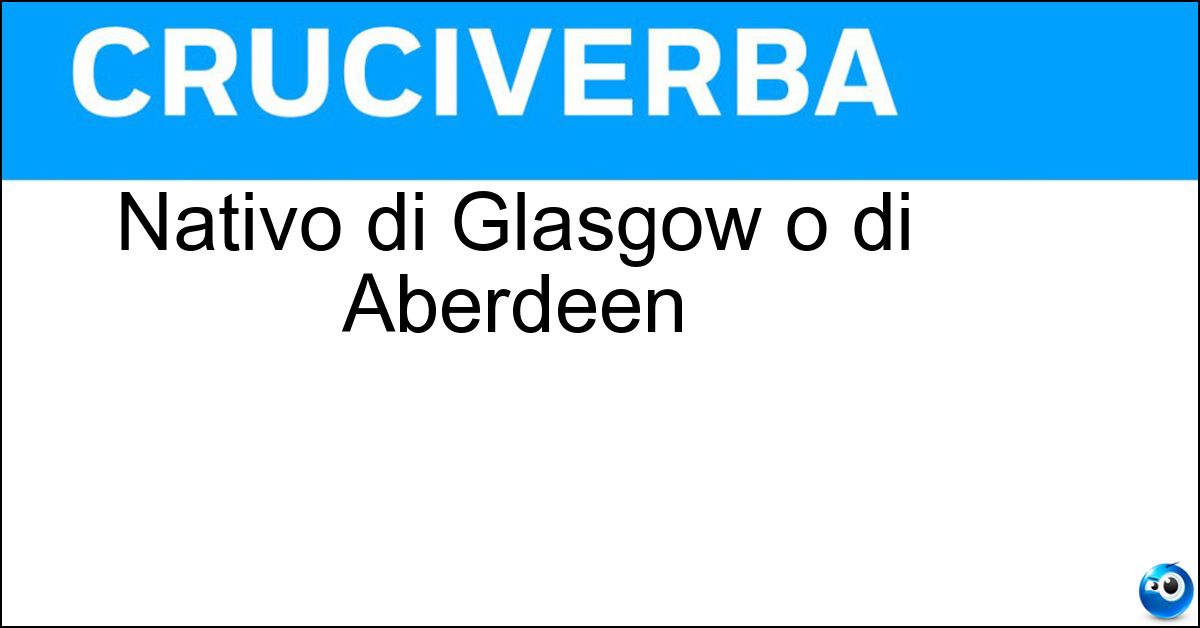 Soluzione Nativo di Glasgow o di Aberdeen - Scozzese