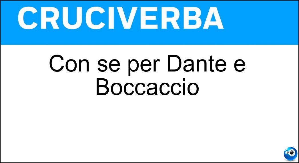 Con sé per Dante e Boccaccio