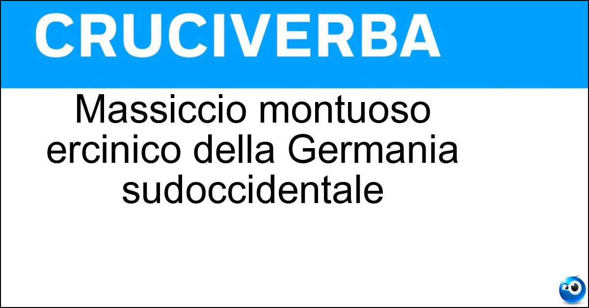 Massiccio montuoso ercinico della Germania sudoccidentale Soluzione Massiccio montuoso ercinico della Germania sudoccidentale - Selva Nera