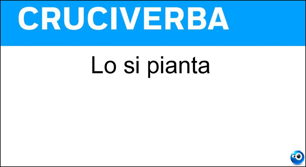 Lo si pianta Soluzione Lo si pianta - Seme