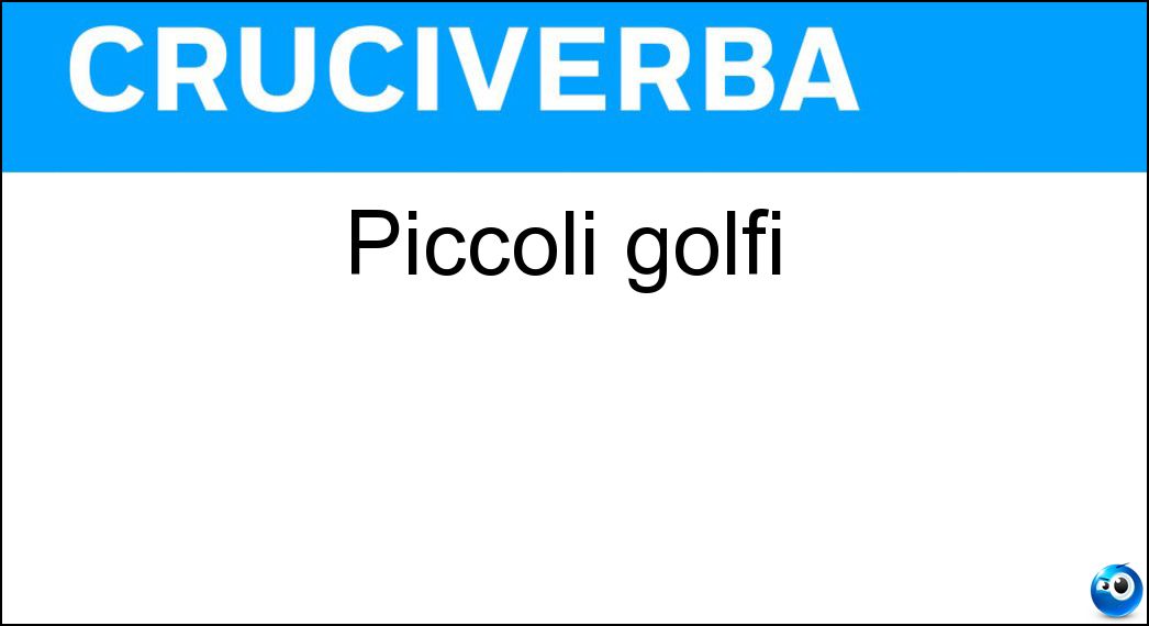 Piccoli golfi Soluzione Cruciverba: Piccoli golfi - Risposta Seni