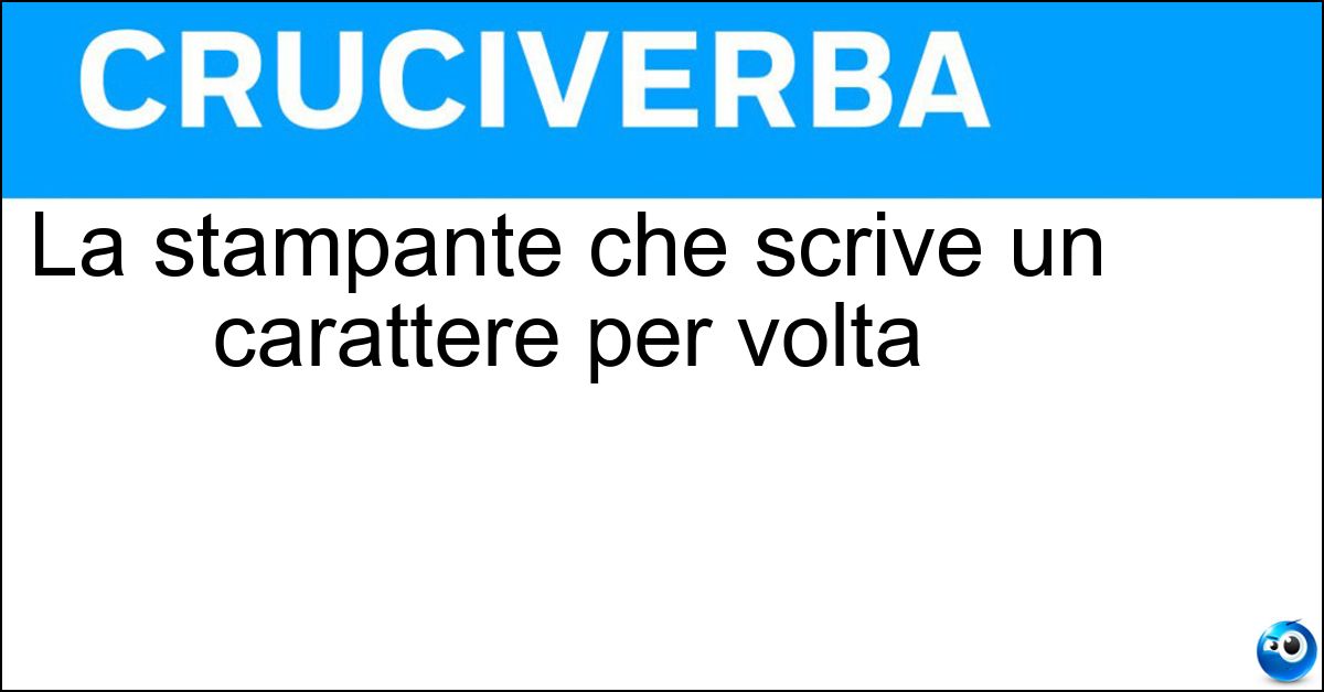 La stampante che scrive un carattere per volta Soluzione La stampante che scrive un carattere per volta - Seriale
