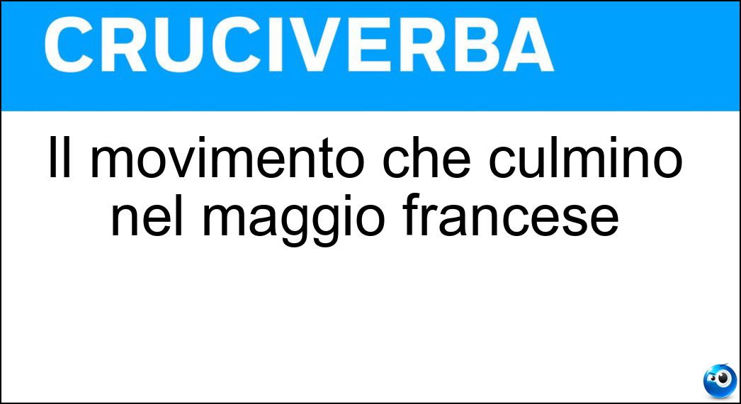 Il movimento che culminò nel maggio francese Cruciverba