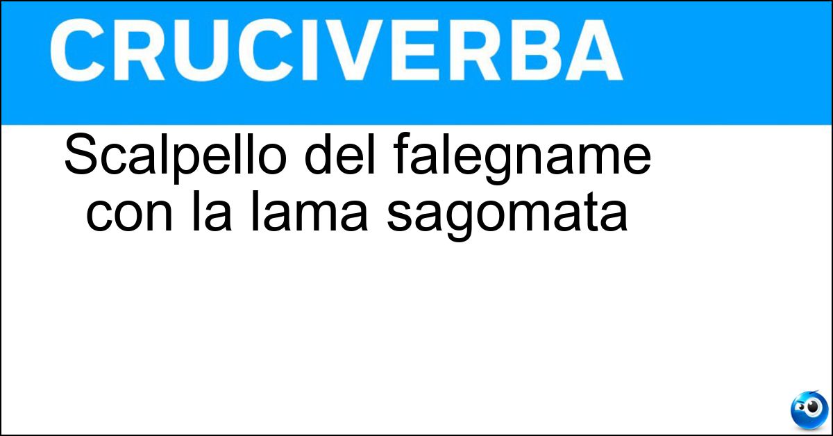 Soluzione Scalpello del falegname con la lama sagomata - Sgorbia