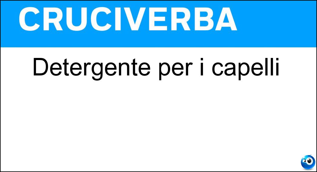 Detergente per i capelli Soluzione Detergente per i capelli - Shampoo